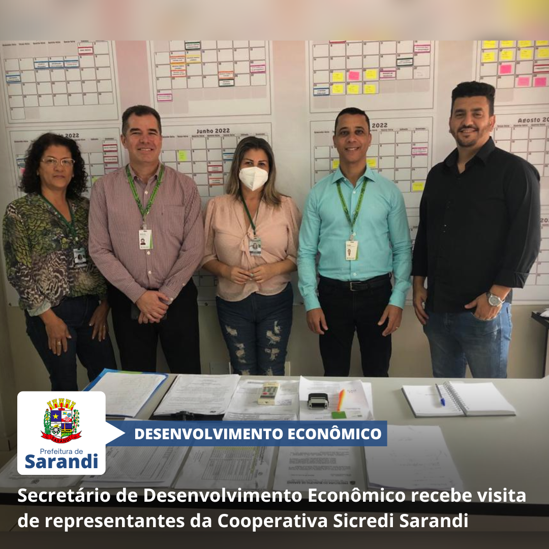 Secretário de Desenvolvimento Econômico recebe visita de representantes da Cooperativa Sicredi Sarandi